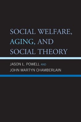 Social Welfare, Aging, and Social Theory
