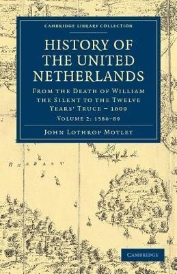 History of the United Netherlands - Volume 2