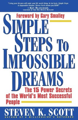 Simple Steps to Impossible Dreams