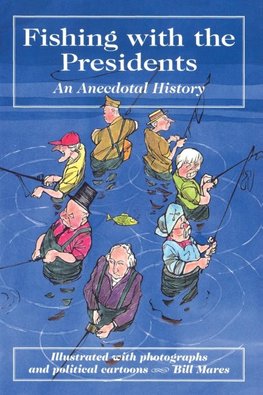 Fishing with the Presidents