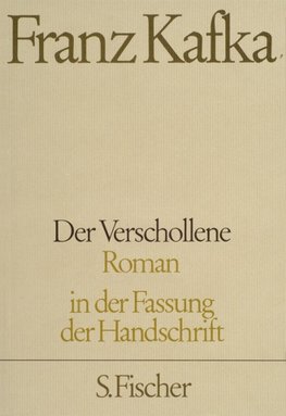 Der Verschollene. Neuausgabe von ' Amerika'