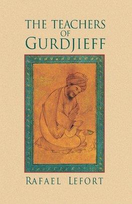 The Teachers of Gurdjieff