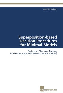 Superposition-based Decision Procedures for Minimal Models