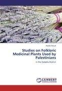 Studies on Folkloric Medicinal Plants Used by Palestinians