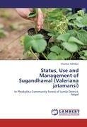 Status, Use and Management of Sugandhawal (Valeriana jatamansi)