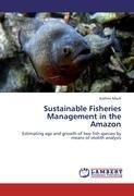 Sustainable Fisheries Management in the Amazon
