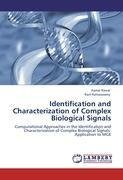 Identification and Characterization of Complex Biological Signals