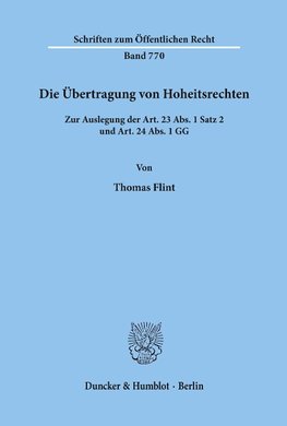 Die Übertragung von Hoheitsrechten.