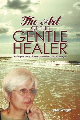 The Art of the Gentle Healer