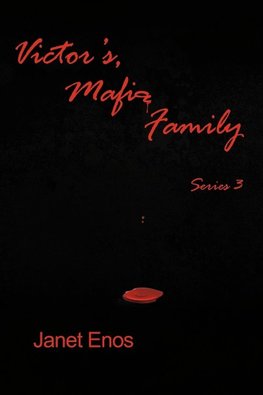 Victor's, Mafia Family Series 3