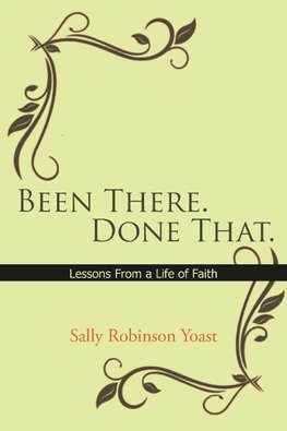 Been There. Done That.