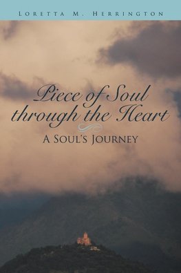 Piece of Soul Through the Heart