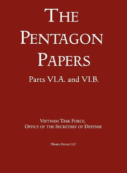 United States - Vietnam Relations 1945 - 1967 (The Pentagon Papers) (Volume 9)