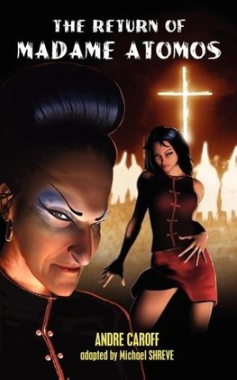 The Return of Madame Atomos