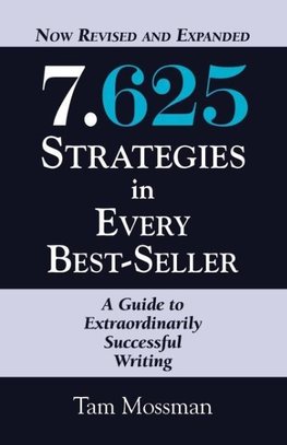 7.625 STRATEGIES IN EVERY BEST-SELLER - Revised and Expanded Edition