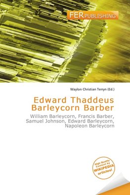 Edward Thaddeus Barleycorn Barber
