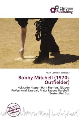 Bobby Mitchell (1970s Outfielder)