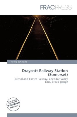 Draycott Railway Station (Somerset)