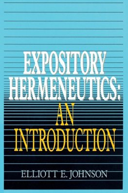 The Expository Hermeneutics