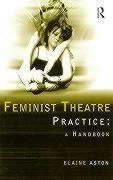 Feminist Theatre Practice