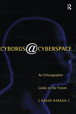 Cyborgs@Cyberspace?