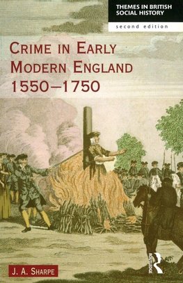Crime in Early Modern England 1550-1750