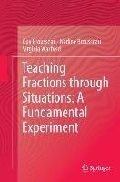Teaching Fractions through Situations: A Fundamental Experiment