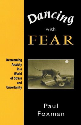 Dancing with Fear