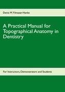 A Practical Manual for Topographical Anatomy in Dentistry