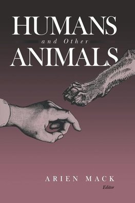 HUMANS AND OTHER ANIMALS