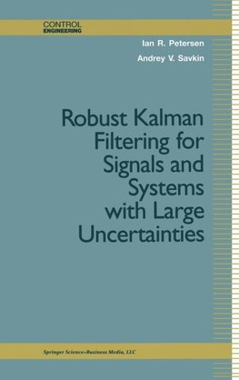 Robust Kalman Filtering for Signals and Systems with Large Uncertainties