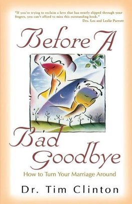 The Before a Bad Goodbye