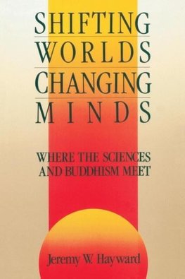 Shifting Worlds, Changing Minds