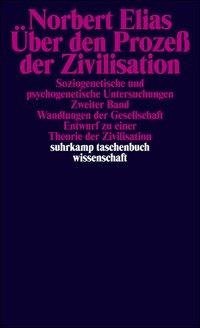 Über den Prozeß der Zivilisation. 2 Bände