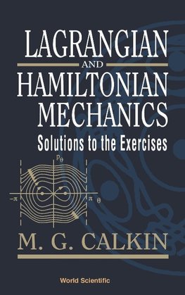 LAGRANGIAN & HAMILTONIAN MECH-SOLN TO EX