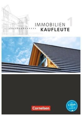 Immobilienkaufleute 01: Lernfelder 1-5 Schülerbuch