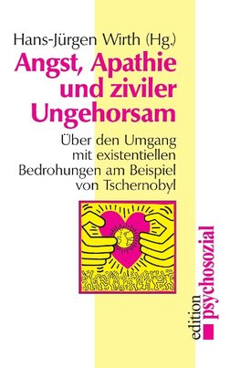 Angst, Apathie und ziviler Ungehorsam