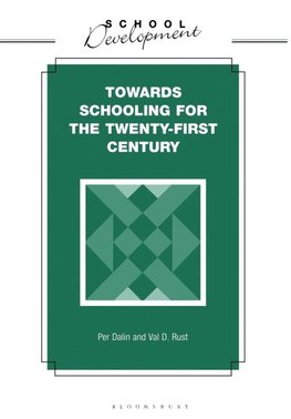Towards Schooling for 21st Century