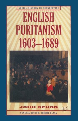 English Puritanism, 1603-1689