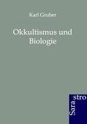 Okkultismus und Biologie
