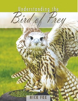 Fox, N: Understanding the Bird of Prey
