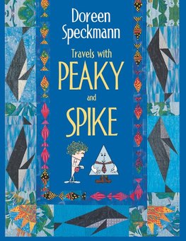 Travels with Peaky and Spike- Print on Demand Edition