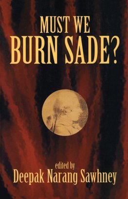 Must We Burn Sade?