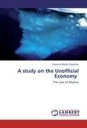 A study on the Unofficial Economy