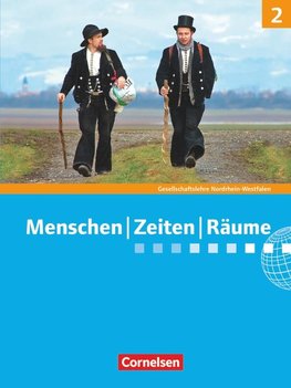 Menschen Zeiten Räume 7./8. Schuljahr. Schülerbuch.Arbeitsbuch für Gesellschaftslehre Nordrhein-Westfalen