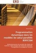 Programmation dynamique dans les modèles de calcul parallèle BSP/CGM