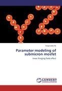 Parameter modeling of submicron mosfet
