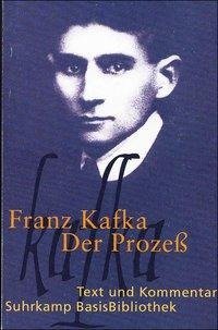 Der Prozeß. Text und Kommentar