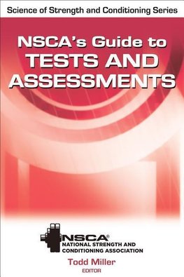 NSCA's Guide to Tests & Assessments