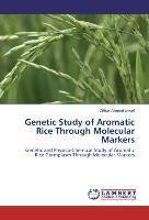 Genetic Study of Aromatic Rice Through Molecular Markers